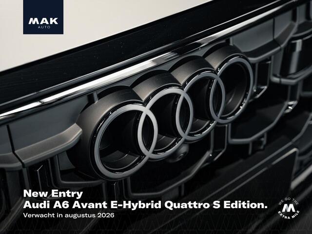 Audi A6 Avant E-Hybrid Quattro S Edition , Edition 1, Tech Pro, pano, tr.haak, B&O, luchtv., OLED, matrix-LED, memory, massage, HUD, privacy