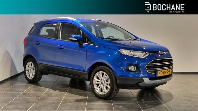 Ford ECOSPORT 1.0 EcoBoost Titanium | Navigatie | Camera | Stoelverwarming