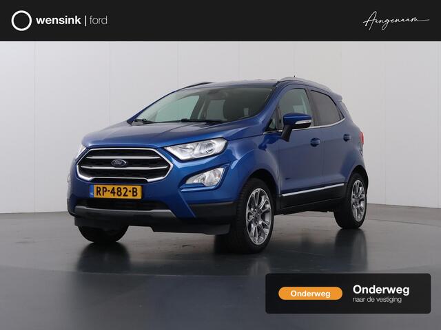 Ford ECOSPORT 1.0 EcoBoost Titanium Automaat | Trekhaak | B&O Audio | Achteruitrijcamera | Winterpakket |