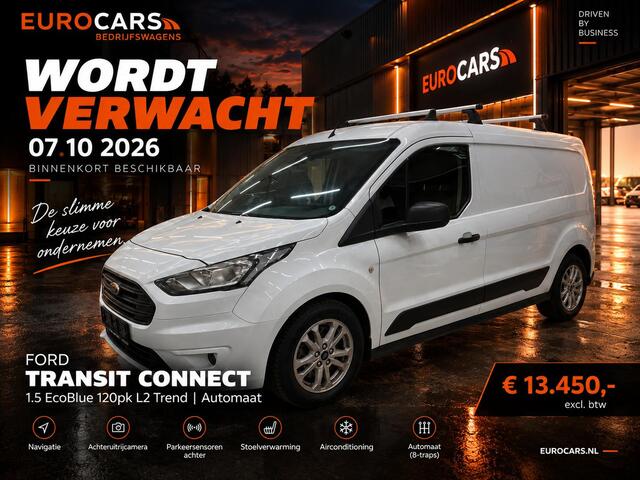 Ford TRANSIT CONNECT 1.5 EcoBlue L2 Trend L2 LANG AUTOMAAT NAVI CAMERA STOELVERWARMING LMV MODUL-SYSTEM