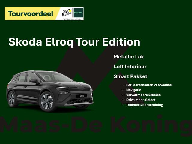 Skoda Elroq Tour Edition Elektromotor 210 kW / 286 PK SUV Elek | Metallic Lak | Trekhaak wegklapbaar | 19'' Regulus Velgen | 3.000,- inruilpremie!!