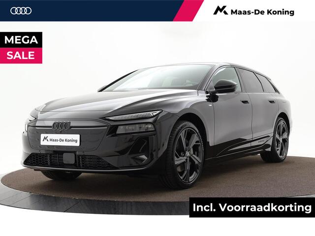 Audi A6 e-tron Avant Advanced edition e-tron 367 PK 100kWh · Tech plus pakket · Sportstoelen leder · Privacy glas · Optiekpakket zwart plus · MEGA Sale